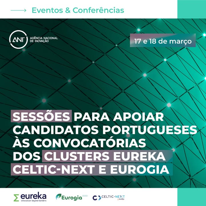 ⏳Last call: sessões de informação dedicadas às convocatórias dos clusters da Eureka Network