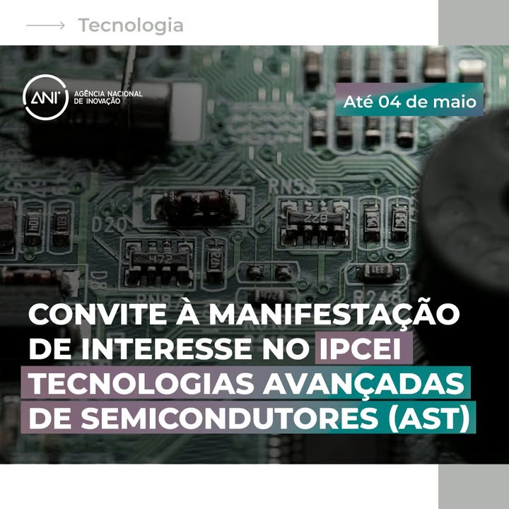📣 Encontra-se aberto o convite à manifestação de interesse para o IPCEI – Tecnologias