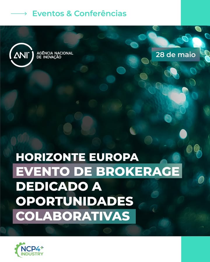 🔎 A rede NCP4Industry promove, no próximo dia 28 de maio, um evento de brokerage dedicado às