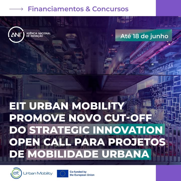 🚨 Encontra-se aberto o novo cut-off da Strategic Innovation Open Call da EIT Urban Mobility, uma