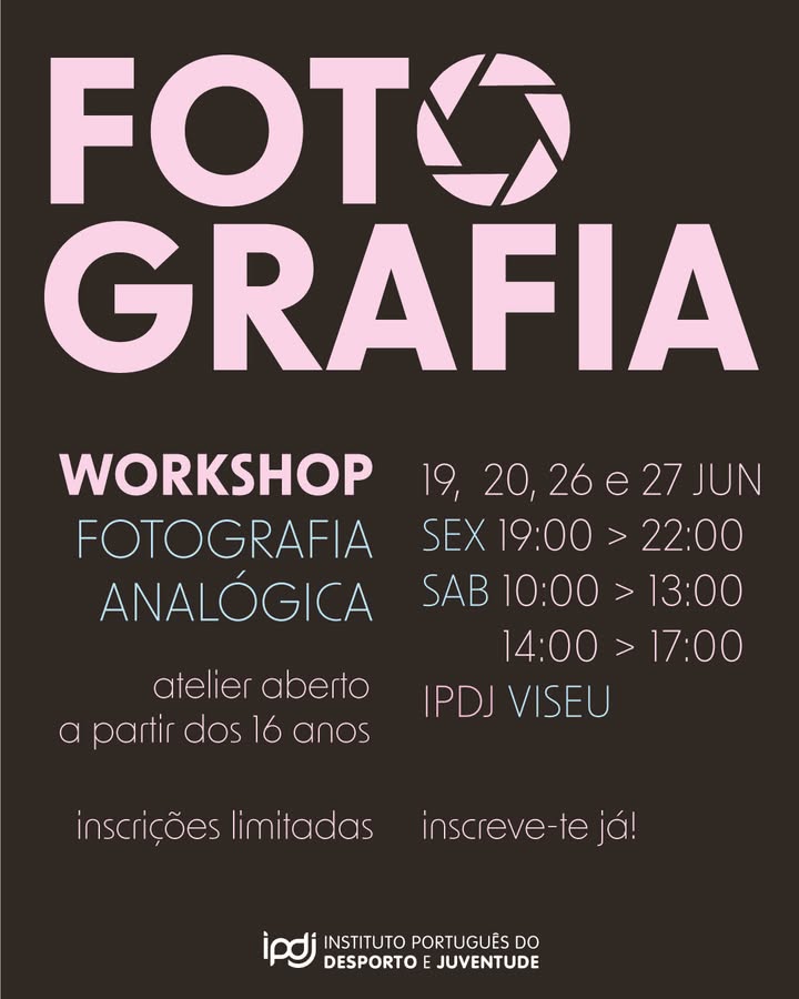 📷 Workshop de Fotografia Analógica | IPDJ Viseu