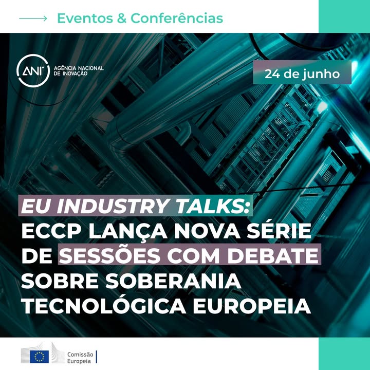 🏭 EU Industry Talks: ECCP lança nova série de sessões sobre política industrial europeia
