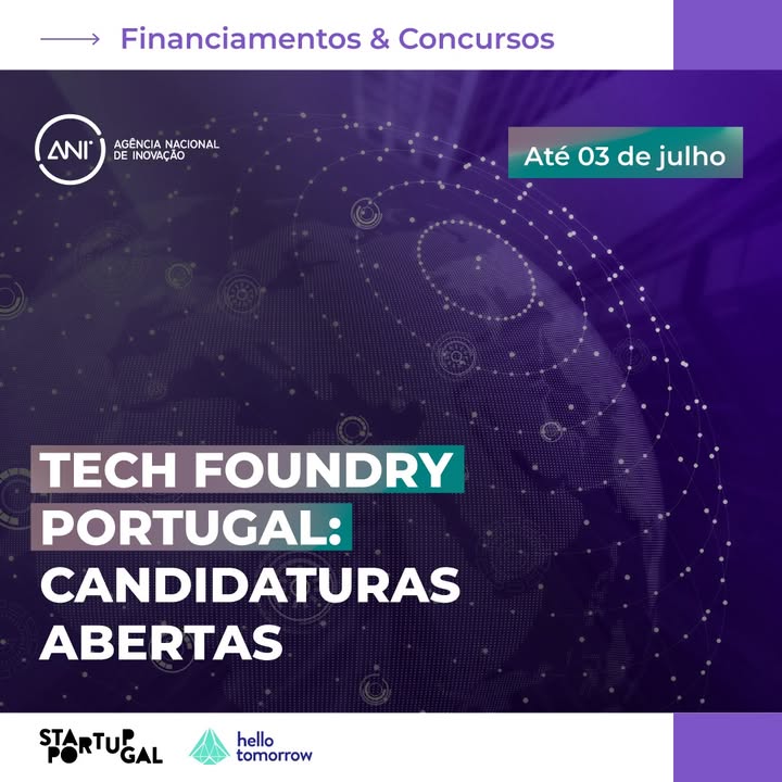 🚀 Estão abertas as candidaturas para o Tech Foundry Portugal, um programa nacional de