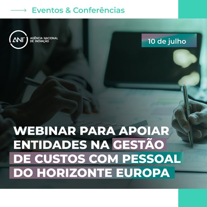 🖥️ ANI promove webinar sobre custos com pessoal no Horizonte Europa
