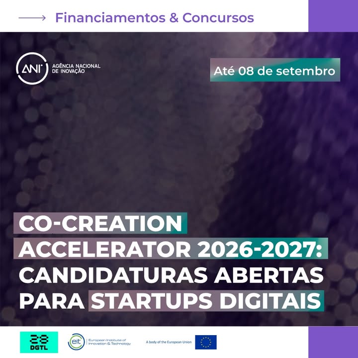 🚀 Co-Creation Accelerator 2026-2027: candidaturas abertas para startups digitais com