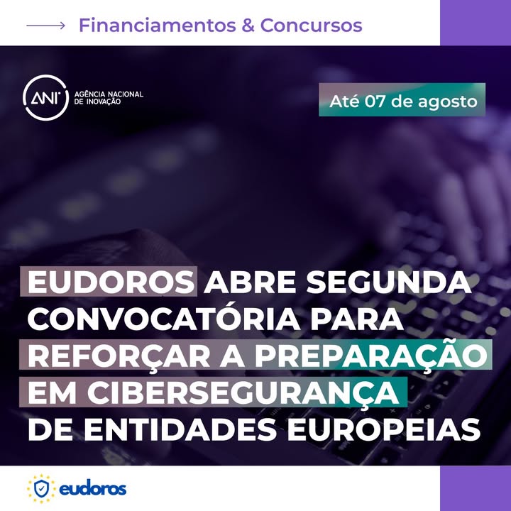 🔐 EUDOROS abre segunda convocatória para reforçar a preparação em cibersegurança de